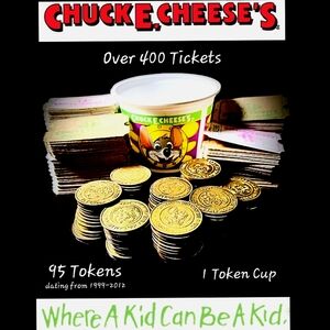 95 Chuck E Cheese Tokens & 400 Tickets + 1 Token Cup - Chuck E. Chesse's -